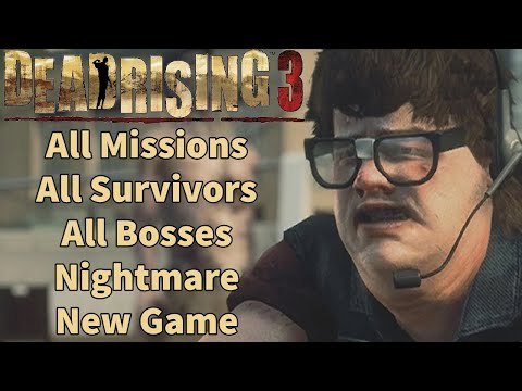 Dead Rising 3 All Missions, Survivors, and Bosses Nightmare New Game Speedrun