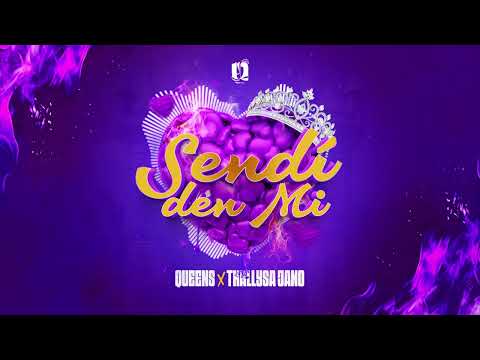 Queens - Sendí Den Mi Ft. Thallysa Jano (Prod. CaTiPa)