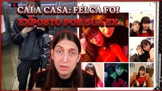 FELCA É EXPOSTO POR EX-NAMORADA: "MENTIROSO E MANIPULADOR"! A CASA CAIU?