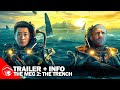 THE MEG 2: THE TRENCH - Second Chinese Trailer for Awesome New Megalodon Sequel! (2023) 巨齿鲨2：深渊