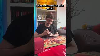 Getting mama screwed vs mana flooded #mtg #cardgame #edh #commander #magiccommunity