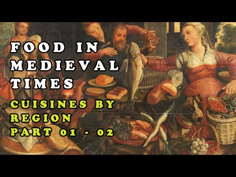 Entire History of Europe | Food in Medieval Times: Cuisines by Region – Part 01 - 02
