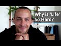 Why is "Life" So Hard? Here's the Beautiful Truth!
