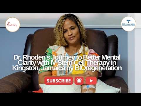 Dr. Rhoden's Journey to Better Mental Clarity with IV Stem Cell Therapy in Kingston, Jamaica by BIOregeneration
