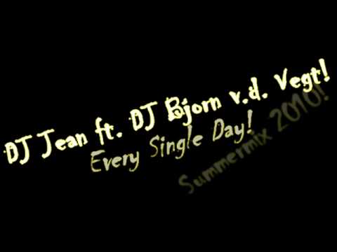 DJ Jean ft. DJ Bjorn v.d. Vegt - Every Single Day