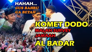 Download lagu HAHAHA!!COMET DODOK ENDS AL BADAR CONGREGATION | GUS BAHRU LAUGHING LOST mp3