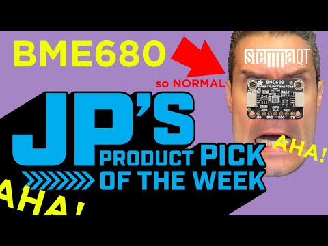 JP’s Product Pick of the Week 10/27/20 BME680 VOC Sensor @adafruit @johnedgarpark