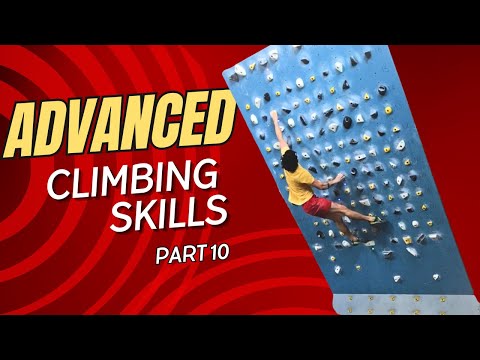 Climber's Progression Series | Part 16: Advanced (10 of ?)