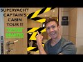 Super Yacht Captain CABIN TOUR | Life As A Crew Member On A Yacht When You're No. 1