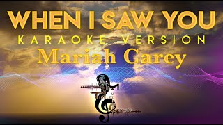 Mariah Carey - When I Saw You KARAOKE