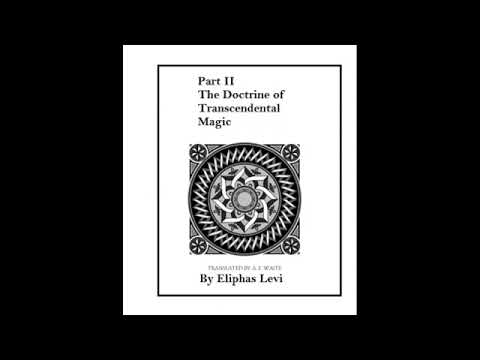 Transcendental Magic: Doctrine and Ritual PART 2 Of 2