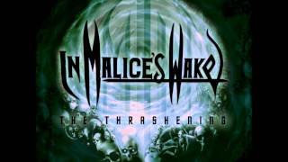 In Malice's Wake - Fuel For The Fire