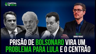 Prisão de Bolsonaro vira um problema para Lula e o Centrão.