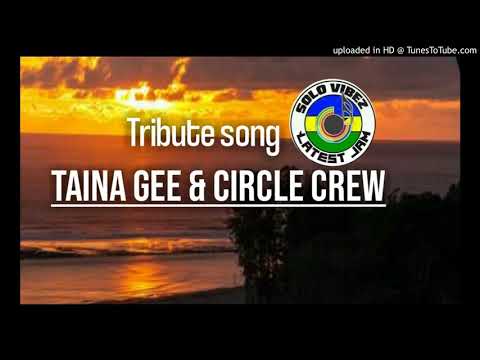 Taina gee & Circle crew (Official Tribute song 2020) Box man prod