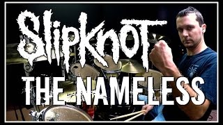 SLIPKNOT - The Nameless - Drum Cover