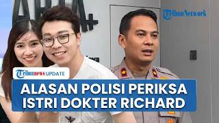 Gali Fakta & Bukti Baru, Polisi Periksa Istri Tersangka Dokter Richard Lee di Polda Metro Jaya