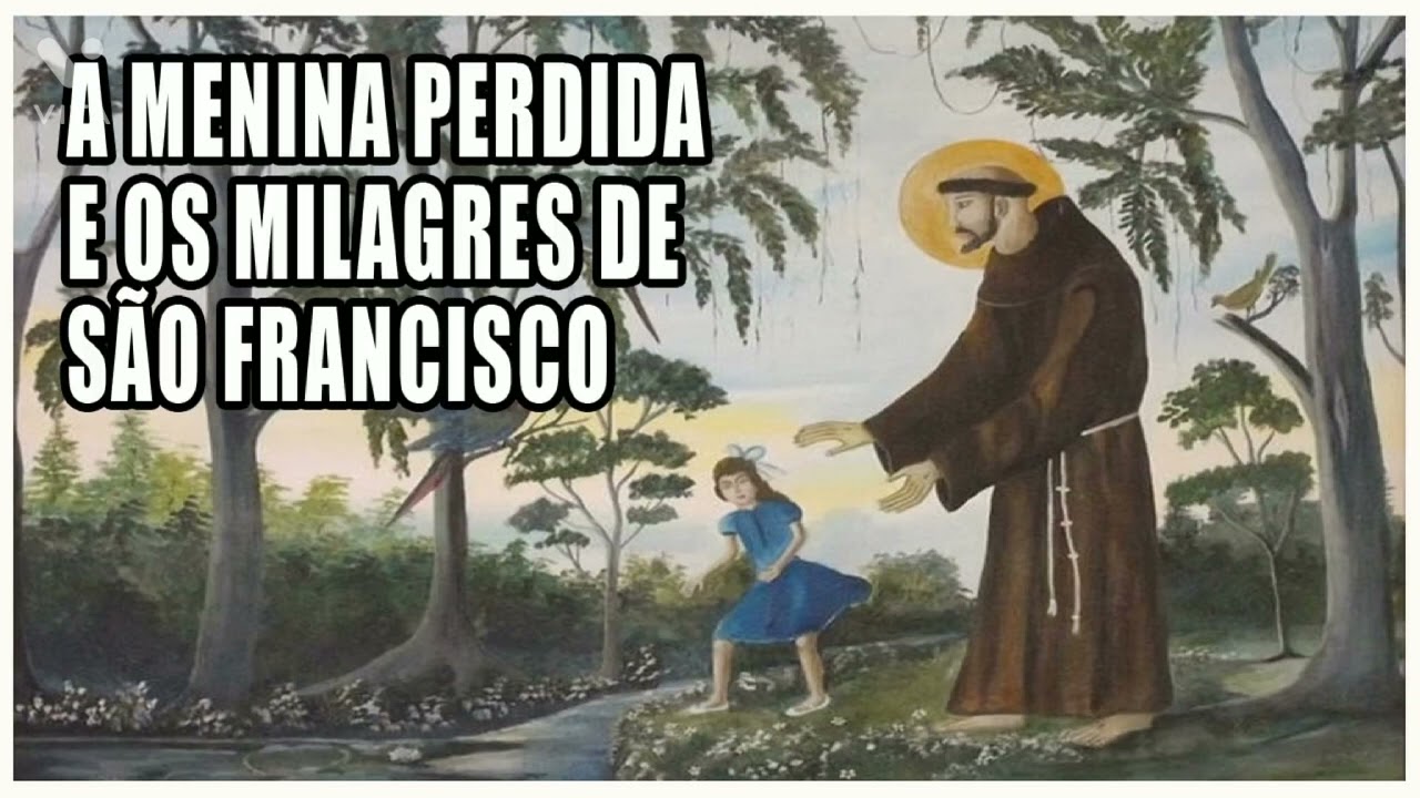LUCAS EVANGELISTA: A MENINA PERDIDA E OS MILAGRES DE SÃO FRANCISCO