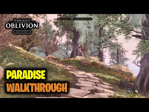 Paradise Walkthrough | Elder Scrolls 4 Oblivion Remastered