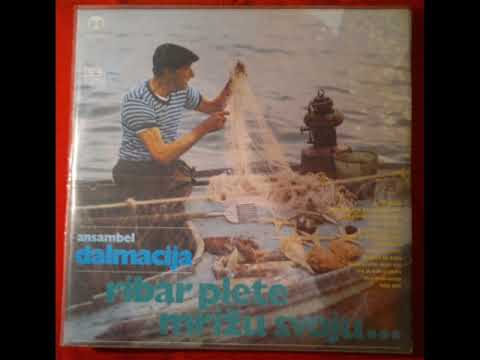 ANSAMBL  DALMACIJA - Mene zovu Bodulo,Meštre Ivonko Zonković,Sinoć kad sklopih oči