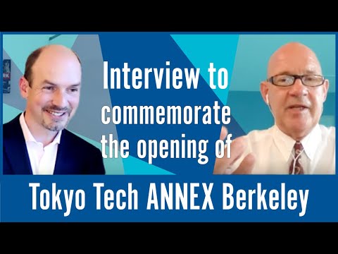 Tokyo Tech ANNEX Berkeley  ―開設記念インタビューハイライト
