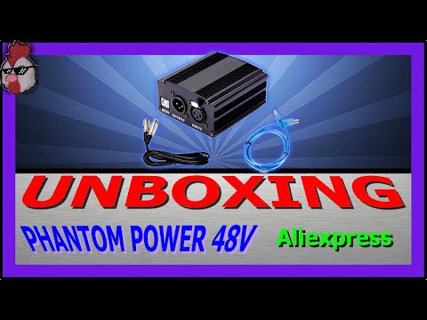 Unboxing -  Phantom Power 48v - Aliexpress 2022