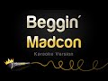 Madcon - Beggin' (Karaoke Version)