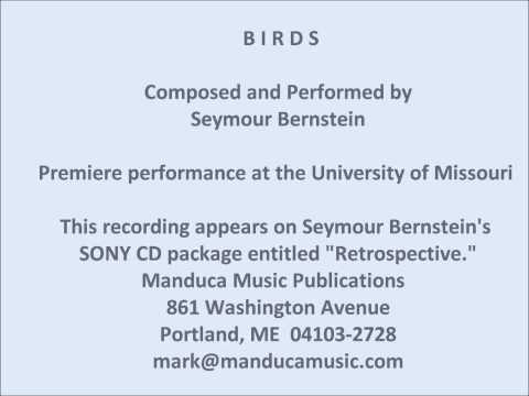 Seymour Bernstein, composer/pianist: Birds, Bk. 1