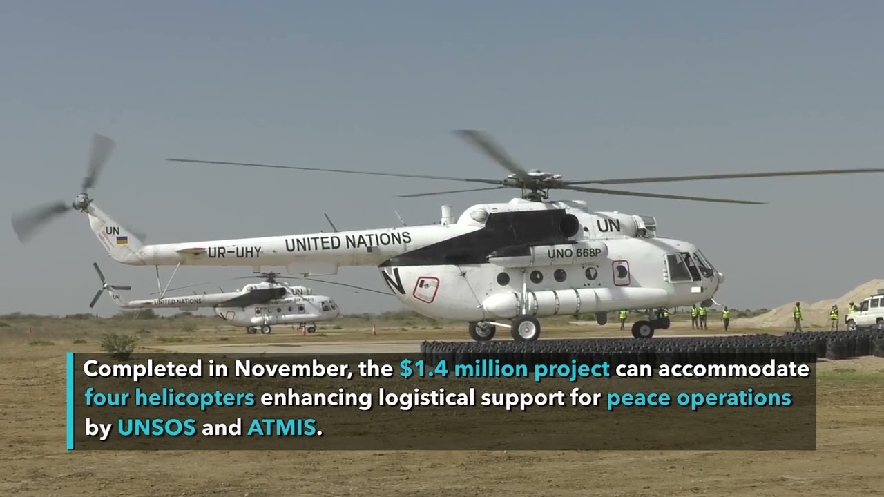 UNSOS commissions mordern helipads to bolster ATMIS operations