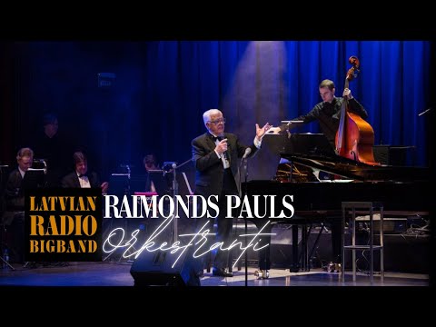 Latvian Radio Big Band ft. Raimonds Pauls - Orkestranti