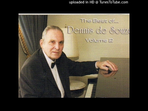 Dennis De Souza - I'll Always Love You