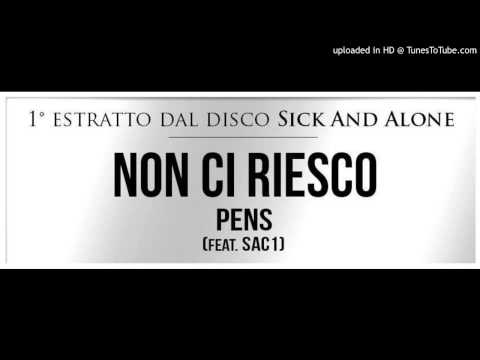 PENS FEAT. SAC1 - NON CI RIESCO