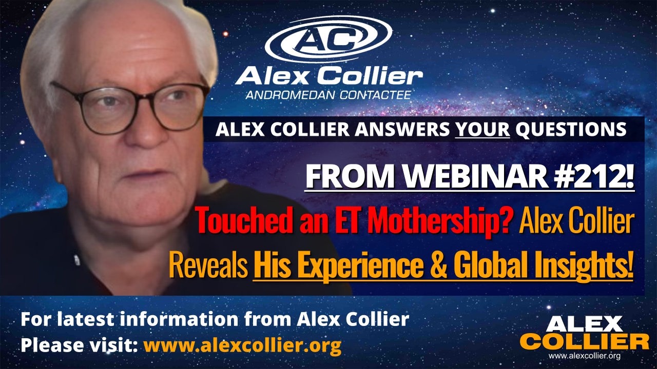 Touched an ET Mothership? Alex Collier Reveals His Experience & Global Insights!