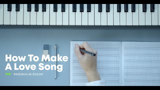 How To Make A Love Song - Parokya Ni Edgar (2021)