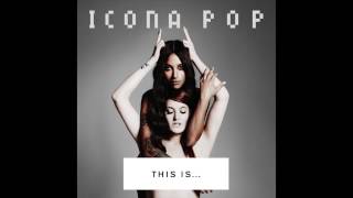 Icona Pop - Ready For The Weekend (Audio)
