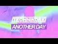 Technikore - Another Day (Official Lyric Video)