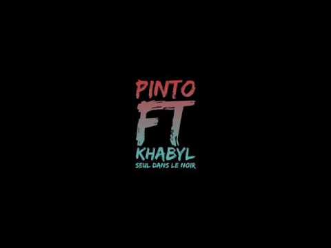 PINTO FT KHABYL - seul dans le noir