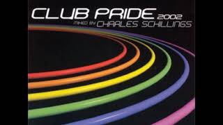 Charles Schillings - Club Pride 2002