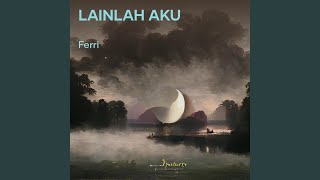 Download lagu Lainlah Aku mp3