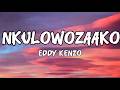 EDDY KENZO NKULOWOZAAKO Official Lyrics Video Trendingsong Lyrics