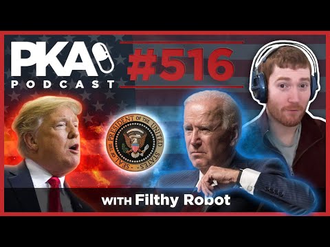 PKA 516 w Filthy Robot Woody's Nightmare, All Drugs Legal in Oregon, Presidential Elections
