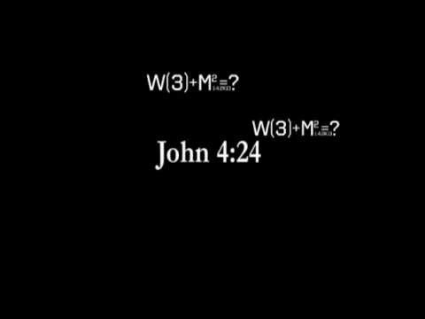W(3)+M2= | John 4:24