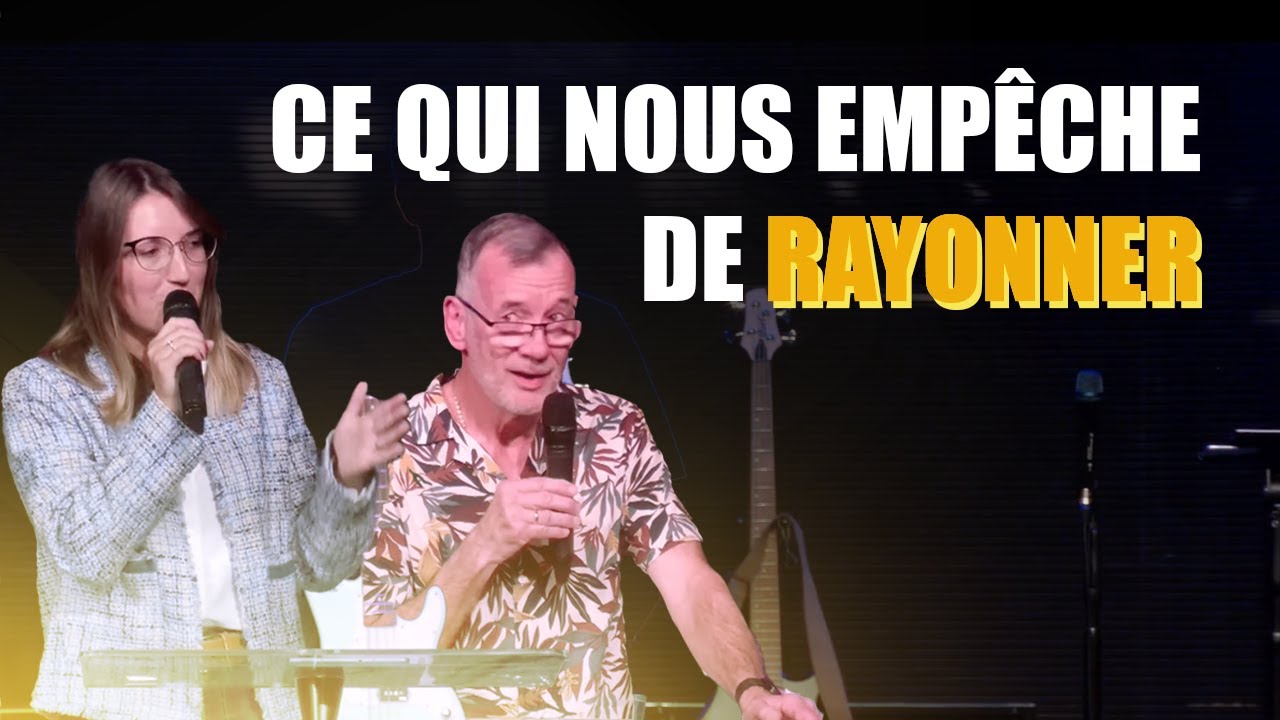 Ce qui nous empêche de rayonner
