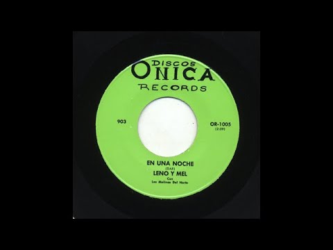 Leno Y Mel - En Una Noche - Onica Records or-1005-a