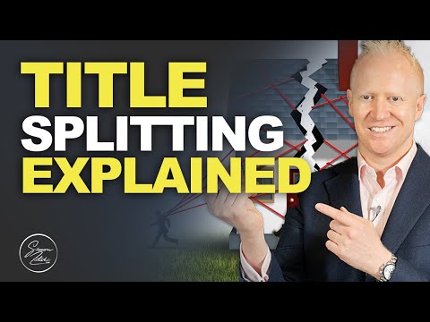 Title Splitting Property Explained UK | Increasing Commercial Value | Simon Zutshi