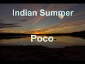 Indian Summer -  Poco - with lyrics