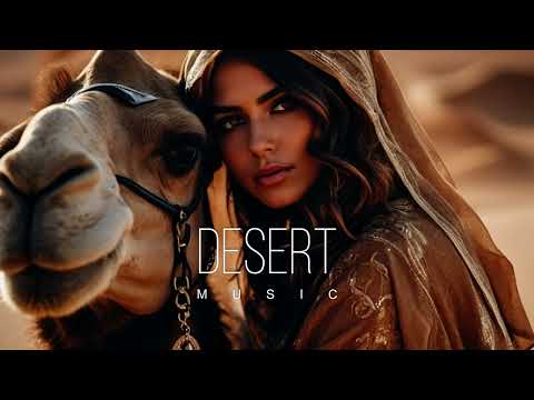 Desert Music - Ethnic & Deep House Mix 2024 [Vol.62]