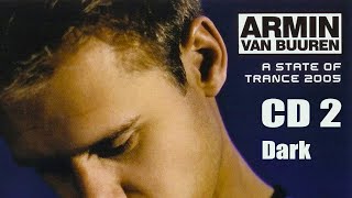 Armin van Buuren - A State Of Trance 2005 (CD 2 Dark) (2005) (Cut Album)