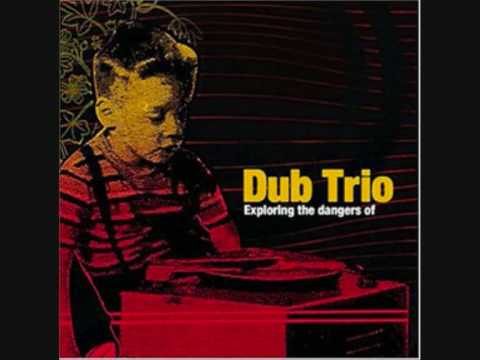 Dub Trio - 02 Casting Out The Nines