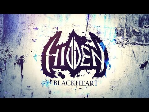 Hidden - Blackheart (Official Videolyric)