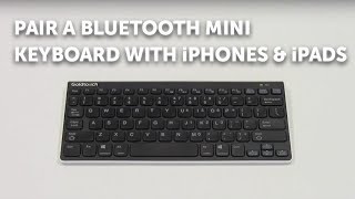 How To Connect a Bluetooth Mini Keyboard with an iPhone or iPad